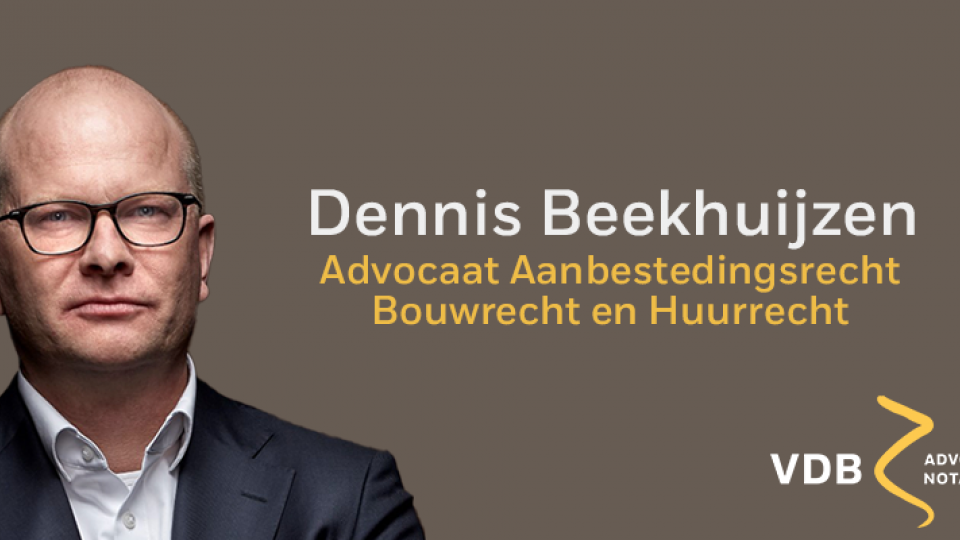 Dennis Beekhuijzen versterkt vastgoedsectie VDB Advocaten